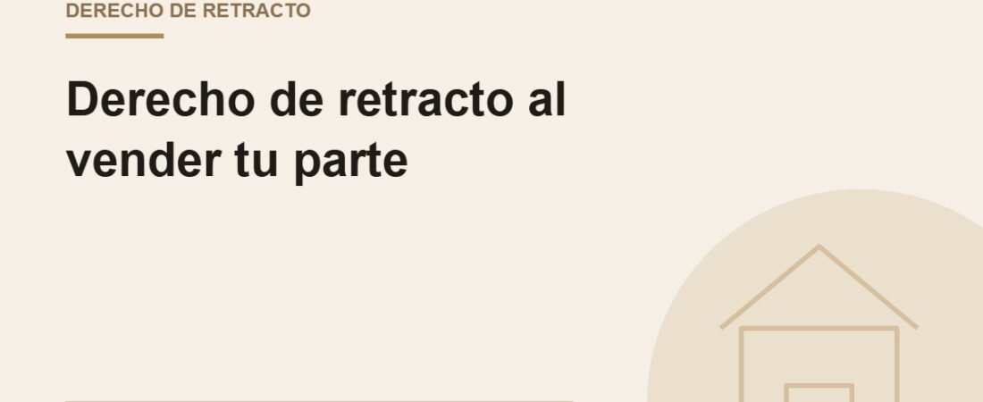 Derecho de retracto al vender su parte de una herencia